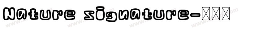 Nature signature字体转换